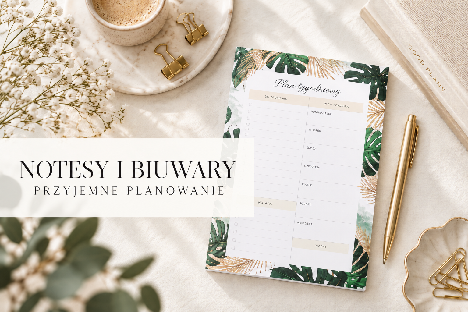 Notesy i biuwary — przyjemne planowanie